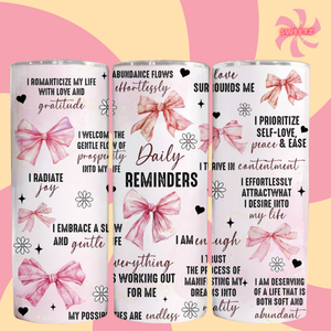 Daily Reminder Bow Tumbler