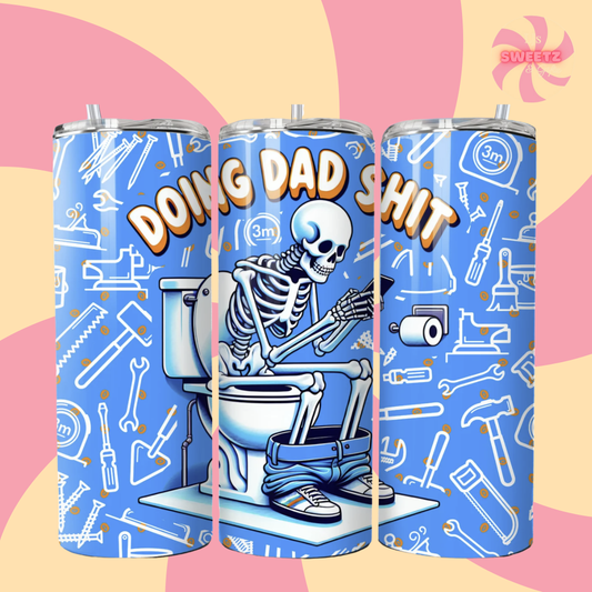 Doing Dad Shit Tumbler