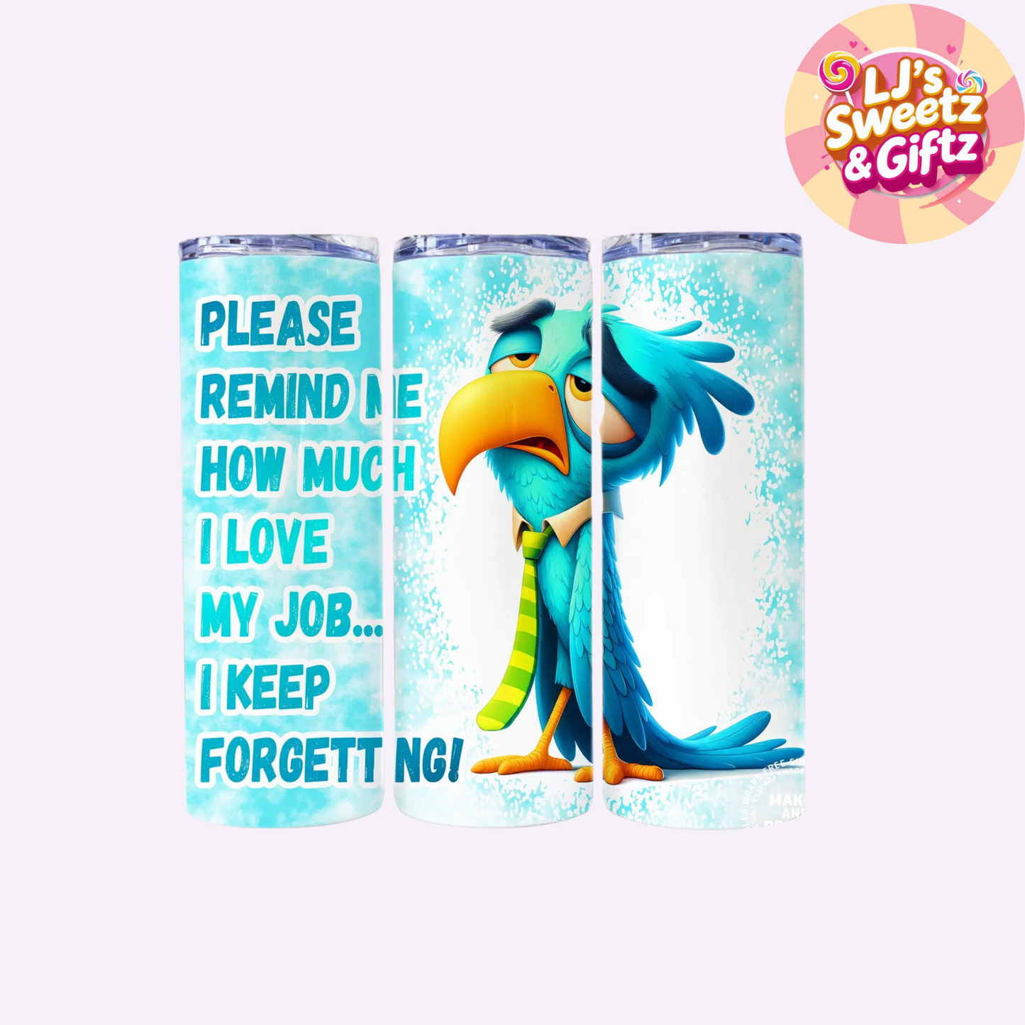 I love my Job Tumbler