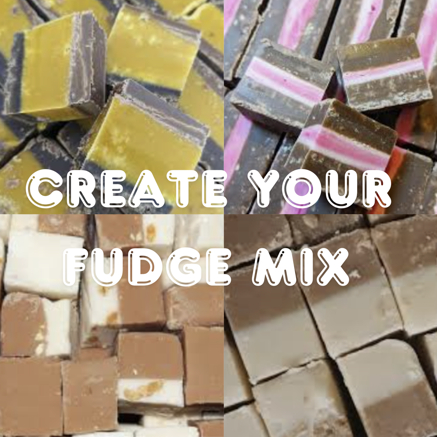 Fudge Custom Mix