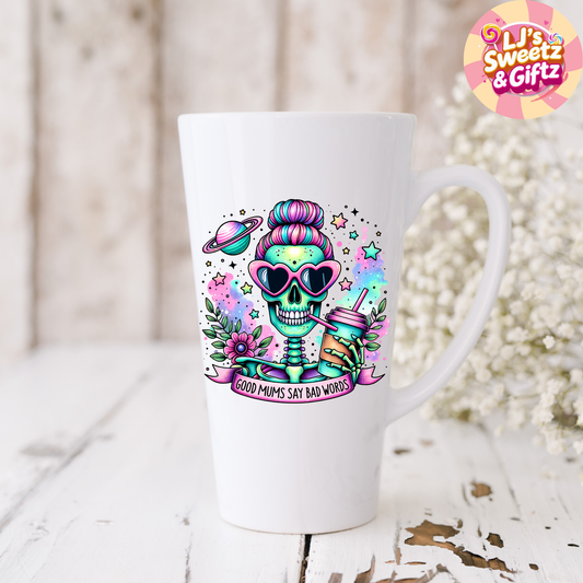 Good Mums Say Bad Words Latte Mug